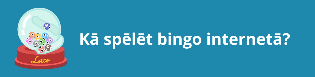 Kā sākt spēlēt tiešsaistes bingo?