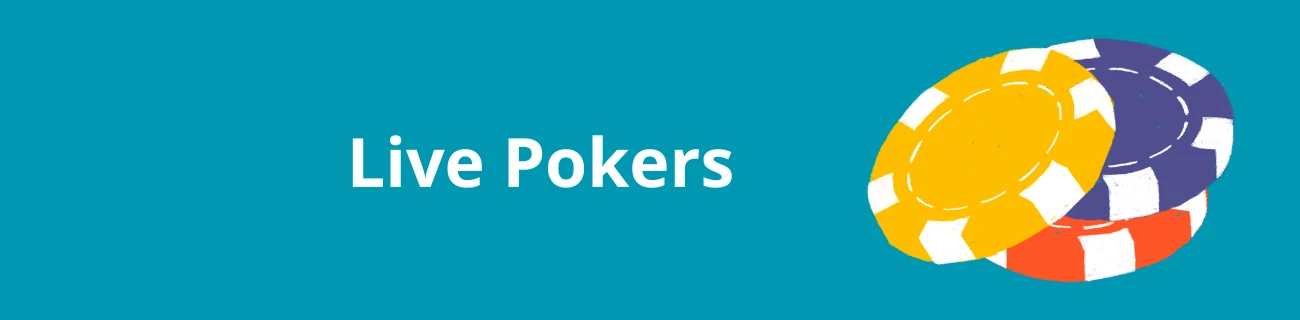 Live pokers