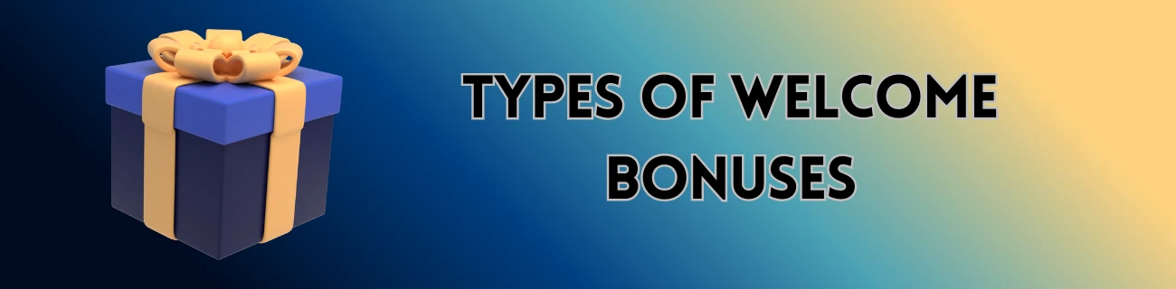 types of bonuses